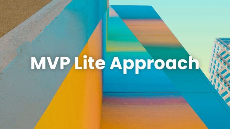 MVP Lite Approach to Software Development