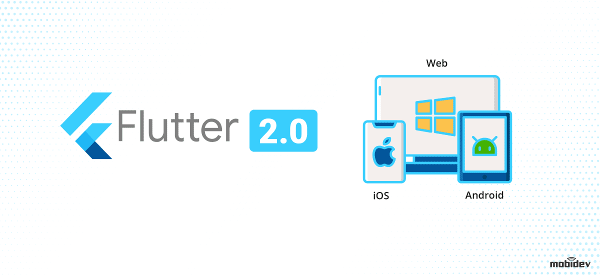 What's New in Flutter 2 for Web? Flutter 2 for Web: What's New?