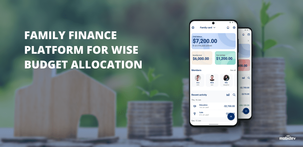 Case Study: Family Finance Platform for Wise Budget Allocation