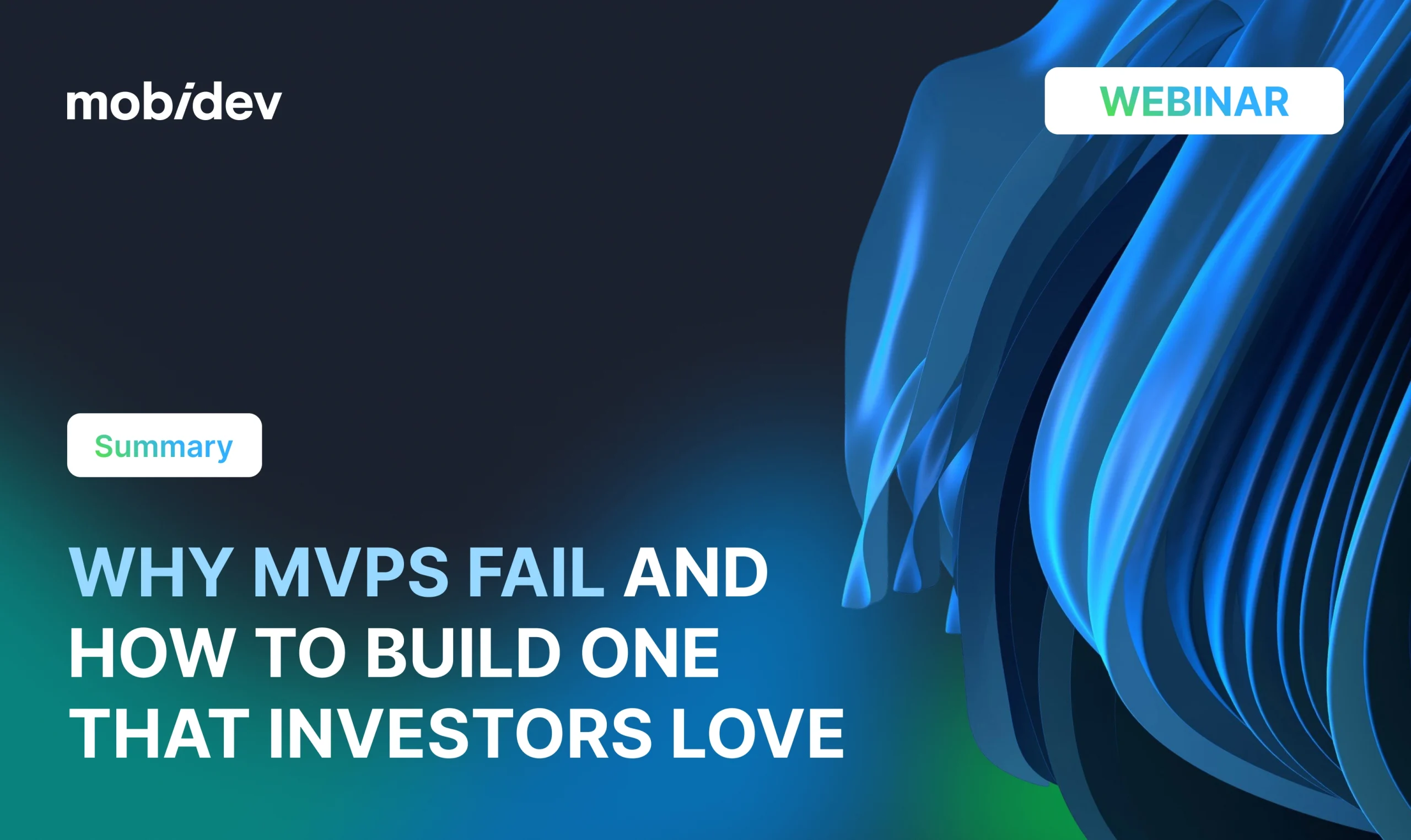 Why MVPs Fail and How to Build One That Investors Love webinar Sneak Pic